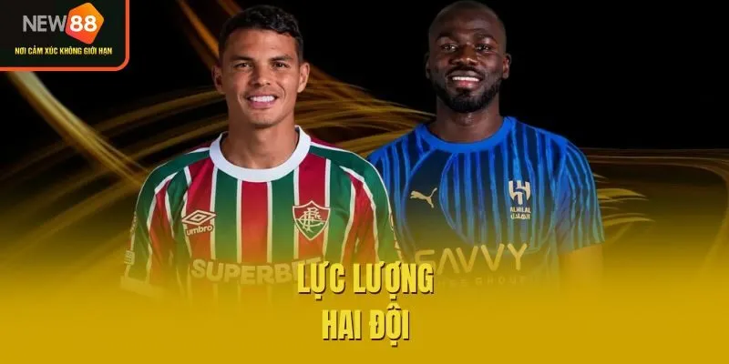 Lực lượng hai đội 