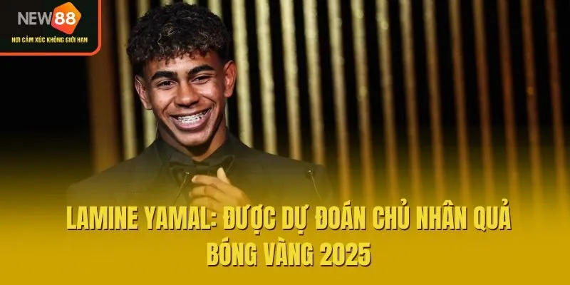 Lamine Yamal: Được Dự Đoán Chủ Nhân Quả Bóng Vàng 2025
